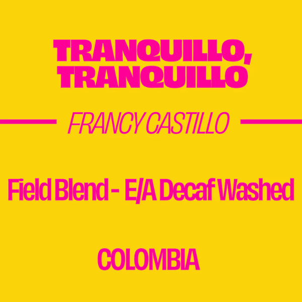 Sorellina - Tranquilo, Tranquilo Decaf